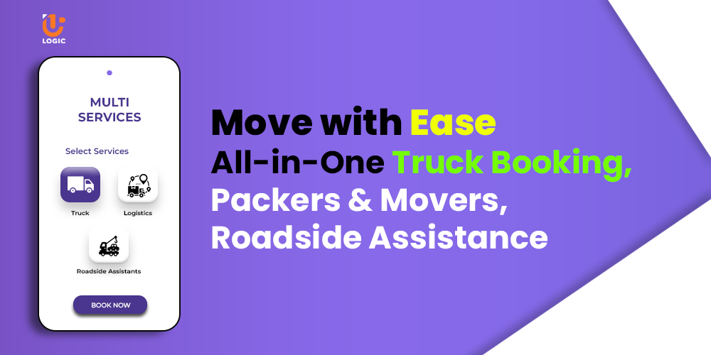 Move with Ease: All-in-One Truck Booking, Packers & Movers, Roadside Assistance Move with Ease: All-in-One Truck Booking, Packers & Movers, Roadside Assistance